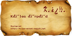 Köles Árpád névjegykártya